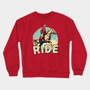 Ride || Horse Rider Crewneck Sweatshirt